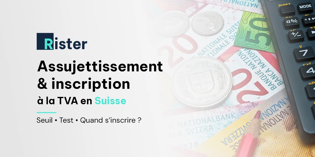 Assujettissement à la TVA en Suisse Assujettissement à la TVA en Suisse