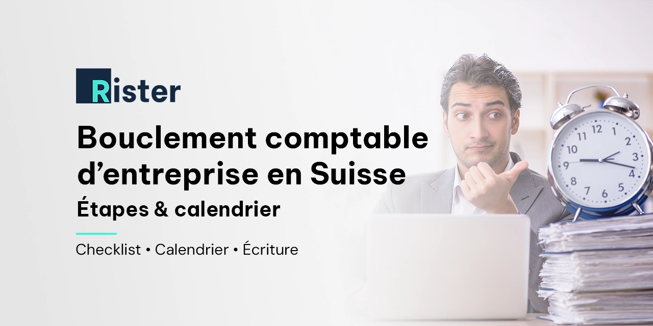 Bouclement comptable en Suisse