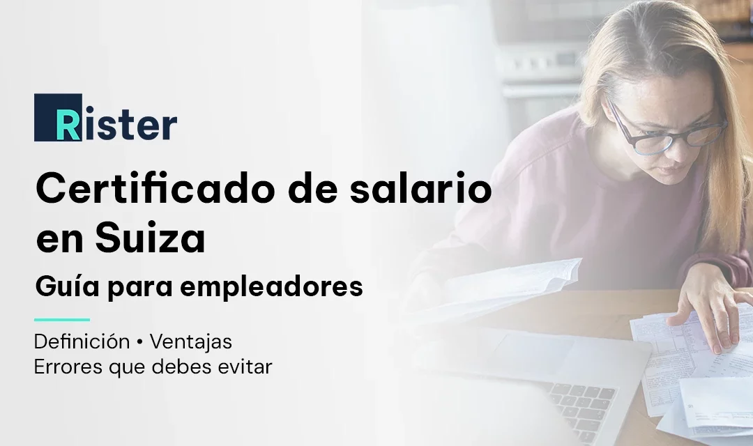 El certificado de salario en Suiza: guía completa del empleador
