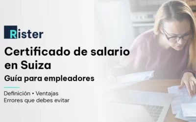 El certificado de salario en Suiza: guía completa del empleador
