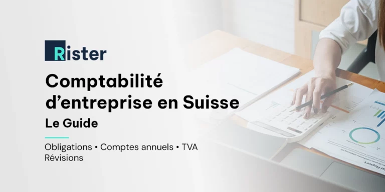 Comptabilité d&rsquo;entreprise en Suisse : obligations, comptes annuels et calendrier