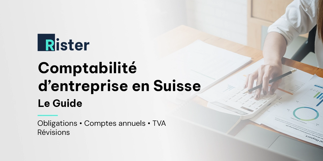 Comptabilité d’entreprise en Suisse Comptabilité d'entreprise en Suisse