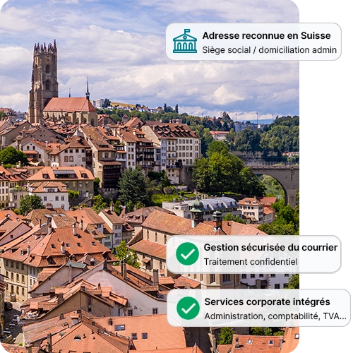 Domiciliation entreprise Fribourg