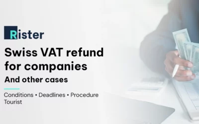 Swiss VAT Refund for Foreign Companies (and Other Cases)