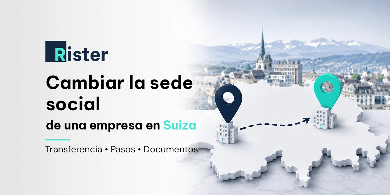 cambiar la sede social de una empresa en suiza cambiar la sede social de una empresa en suiza