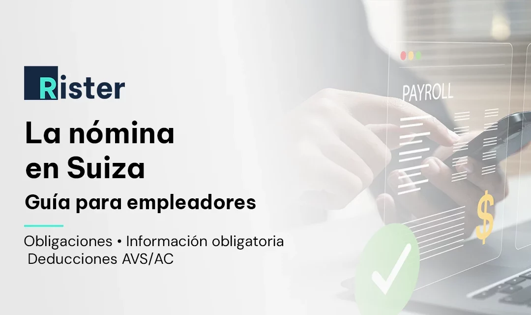 Entender la nómina en Suiza: modelo, deducciones y 13.ª paga