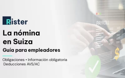 Entender la nómina en Suiza: modelo, deducciones y 13.ª paga