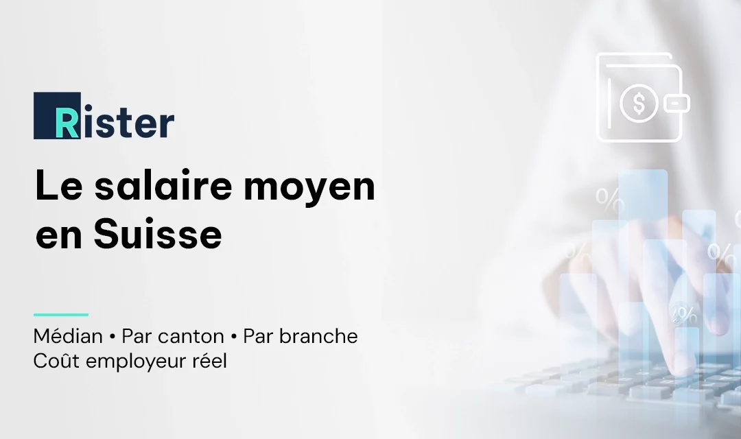 Salaire moyen et médian en Suisse en 2026 : chiffres officiels et coût employeur